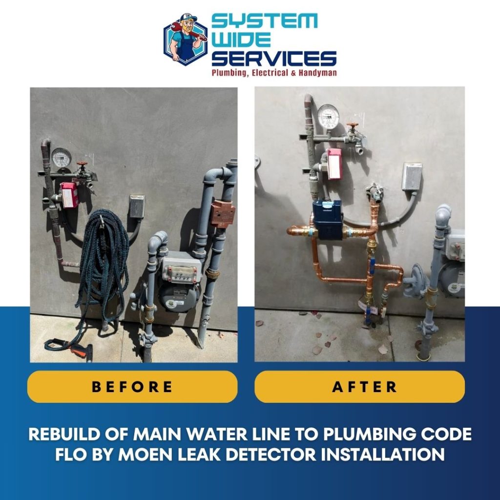 Rebuild of main water line to plumbing code, before and after installation of Moen leak detector, showcasing professional plumbing work by System Wide Services.